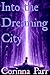 Into the Dreaming City