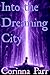 Into the Dreaming City