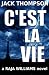 C'est La Vie by Jack  Thompson