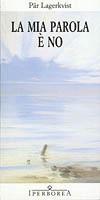 La mia parola è no (Paperback)