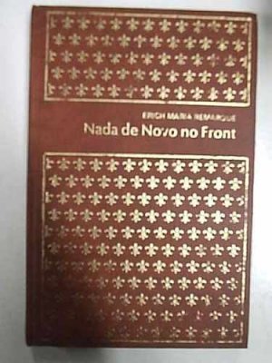 Nada de Novo no Front by Erich Maria Remarque