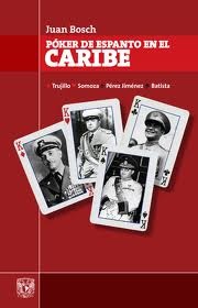 Póker de espanto en el Caribe: Trujillo, Somoza, Pérez Jimenez, Batista