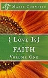 { Love Is } Faith { Love Is } Faith
