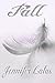 Fall by Jennifer Latas Fall by Jennifer Latas