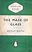 The Mask of Glass