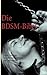 Die BDSM-Bibel: Leben rund ...