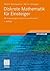 Diskrete Mathematik für Einsteiger: Mit Anwendungen in Technik und Informatik (German Edition)
