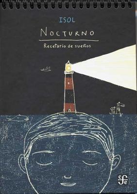 Nocturno. Recetario de sueños (Los Especiales De a La Orilla Del Viento / Special to the Shore Wind) (Spanish Edition)