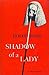 Shadow of a Lady