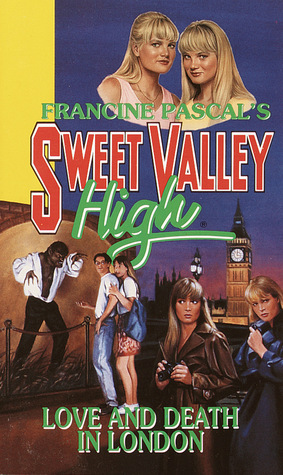 Love and Death in London (Sweet Valley High, #104)