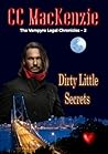 Dirty Little Secrets by C.C. MacKenzie
