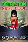Operation: Mistletoe