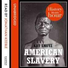 American Slavery: History in an Hour
