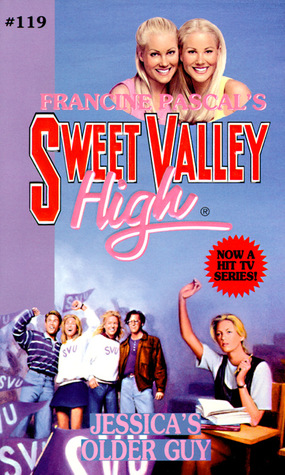 Jessica's Older Guy (Sweet Valley High, #119)