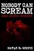 Nobody Can Scream and Other Stories by Dayle Robert Grixti