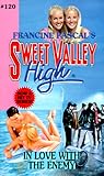 In Love with the Enemy (Sweet Valley High, #120) In Love with the Enemy (Sweet Valley High, #120)