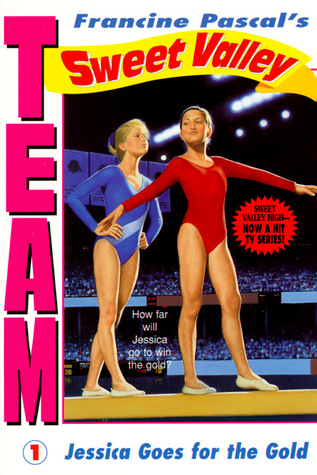 Jessica Goes for Gold (Team Sweet Valley, #1)