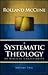 A Systematic Theology of Bi...