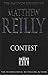 Contest by Matthew Reilly Contest by Matthew Reilly