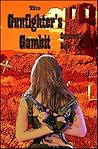 The Gunfighter's Gambit by Cassandra Duffy