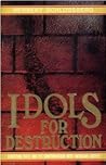 Idols For Destruction by Herbert Schlossberg