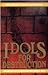 Idols For Destruction by Herbert Schlossberg
