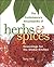 The Contemporary Encyclopedia of Herbs & Spices by Tony Hill