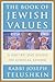 The Book of Jewish Values: A Day-by-Day Guide to Ethical Living