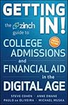 Getting In!: The Zinch Guide to College Admissions and Financial Aid in the Digital Age