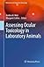 Assessing Ocular Toxicology in Laboratory Animals (Molecular and Integrative Toxicology)