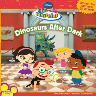 Dinosaurs after Dark (Little Einsteins)