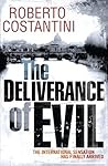 The Deliverance of Evil by Roberto Costantini