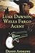 Luke Dawson: Wells Fargo Agent