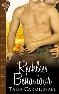 Reckless Behaviour (Impressions, #1)