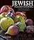 Jewish Holiday Cooking: A Food Lover's Treasury of Classics and Improvisations