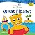 What Floats?: Splash & Giggle Bath Book (Baby Einstein)