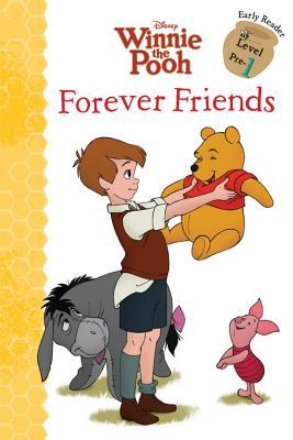 Winnie the Pooh: Forever Friends (Disney Early Readers, Level Pre-1)