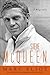 Steve McQueen: A Biography