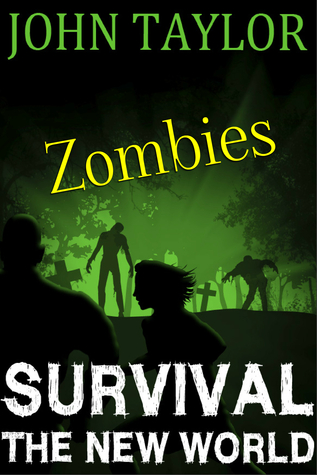 zombies: Survival (The New World, Book 1)