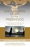 Unchanging Heart of the Priesthood (English and English Edition)