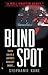 Blind Spot Blind Spot