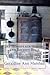 The Homeplace History and Receipt Book: History, Folklore, and Recipes from Life on an Upper Southern Farm a Decade before The Civil War