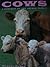 Cows: A Portrait of the Ani...