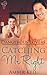 Catching Mr Right by Amber Kell
