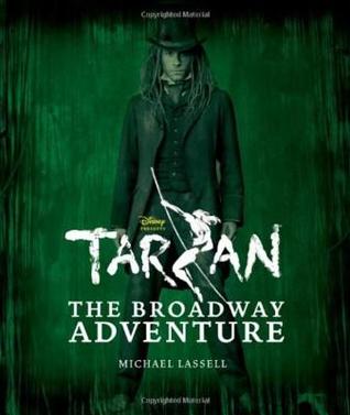 Tarzan: The Broadway Adventure (Hardcover)