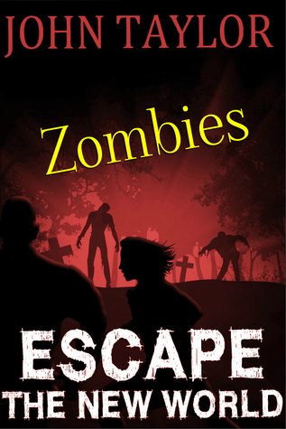 Zombies: Escape: (The New World, Book 2) (Volume 2)