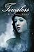 Timeless (Timeless, #1)