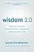 Wisdom 2.0: Ancient Secrets for the Creative and Constantly Connected