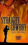 Straight Cowboy (Uncommon Cowboys, #1)