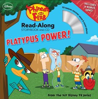 Platypus Power! (Phineas and Ferb Read-Along Storybook and CD)